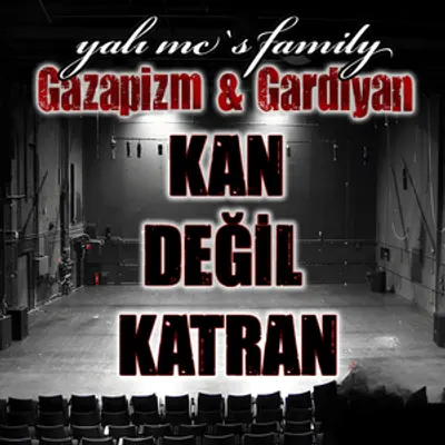 Kan Değil Katran