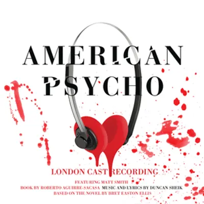 American Psycho (Original London Cast Recording)