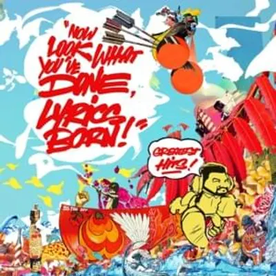 Now Look What You’ve Done, Lyrics Born! Greatest Hits