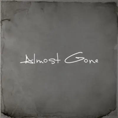 Almost Gone (Single)