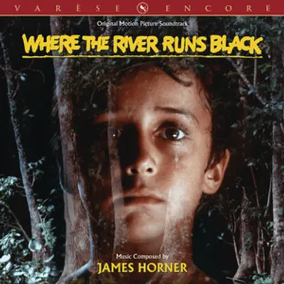 Where the River Runs Black (Original Motion Picture Soundtrack)