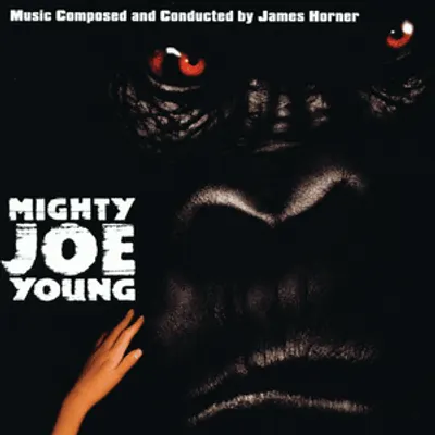 Mighty Joe Young (Soundtrack from the Motion Picture)
