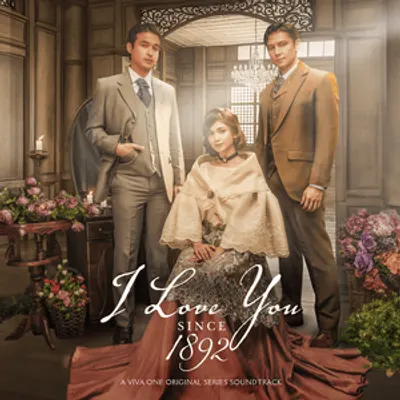 I Love You Since 1892 (A Viva One Original Series Soundtrack)