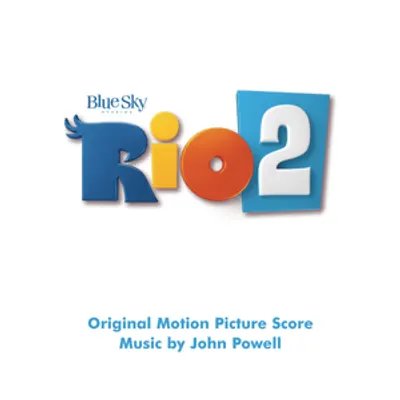 Rio 2 (Original Motion Picture Score)