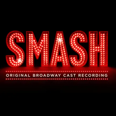 Smash (Original Broadway Cast Recording)