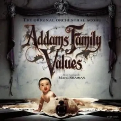 Addams Family Values (The Original Orchestral Score)