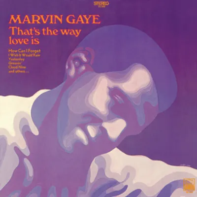 That’s the Way Love Is