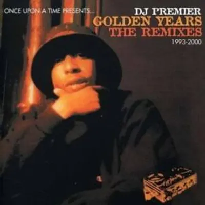 DJ Premier-Golden Years/ The Remix 