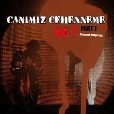 Canımız Cehenneme, Pt. I