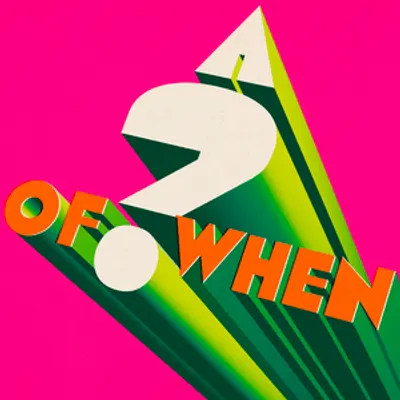 A ? of WHEN