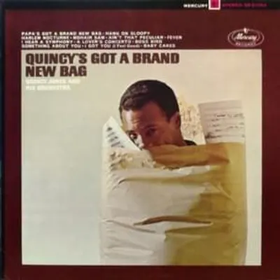 Quincy’s Got a Brand New Bag