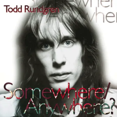 Somewhere / Anywhere?