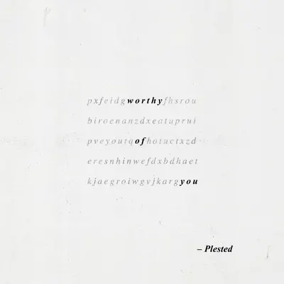 Worthy of You