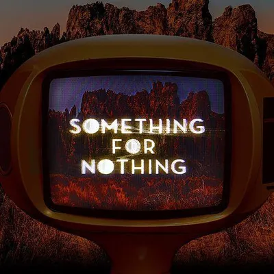 Something For Nothing